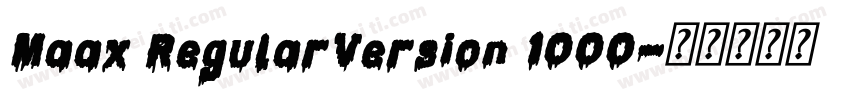 Maax RegularVersion 1000字体转换